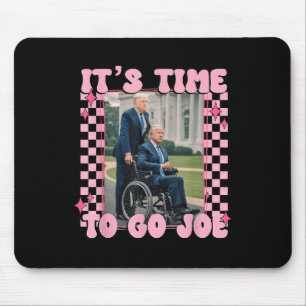Tapis De Souris Il Est Temps D'Aller Joe Drôle Trump 2024