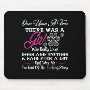 Tapis De Souris Il Était Une Fille Et Un Chien Tatouage