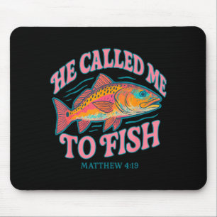 Tapis De Souris Il m'a appelé à pêcher Matthieu 4 19 Pêche basée s