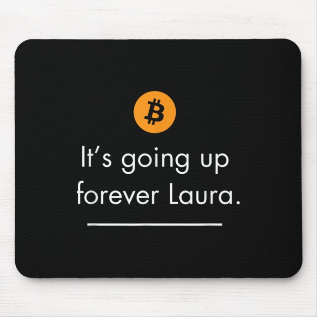 Tapis De Souris Il Monte Pour Toujours Laura, Simple Citation Bitc (Devant)