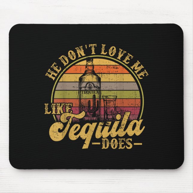 Tapis De Souris Il ne m'aime pas comme le fait Funny Mexican Drink (Devant)