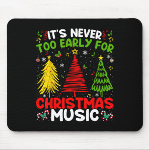 Tapis De Souris Il n'est jamais trop tôt pour Noël Tree Music Cele