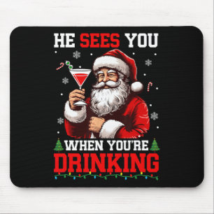 Tapis De Souris Il voit quand tu bois Noël Père Noël boit T
