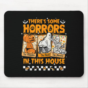 Tapis De Souris Il y a des horreurs dans cette maison Drôle Horreu