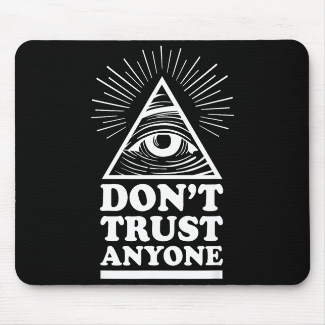 Tapis De Souris Illuminati Don't Trust Anyone Eye Of Providence  (Devant)