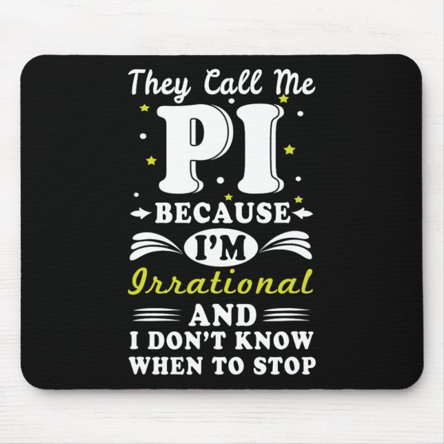 Tapis De Souris Ils appellent Pi Math Irrationnelle Math Geek Math (Devant)