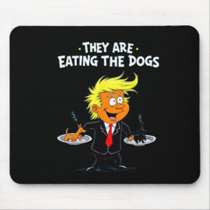 Tapis De Souris Ils mangent Les Chiens Drôle Citation Trump