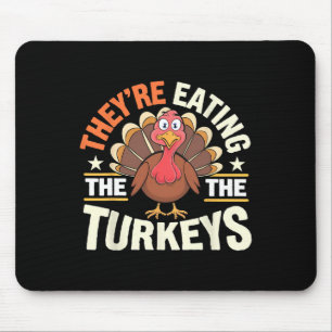 Tapis De Souris Ils mangent les dindes drôle de Thanksgiving Turc