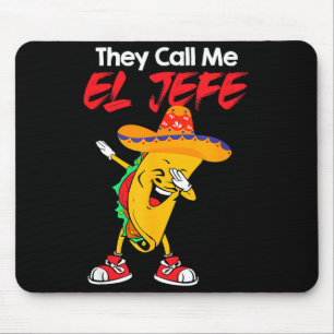 Tapis De Souris Ils m'appellent el jefe drôle cinq de mayo costume