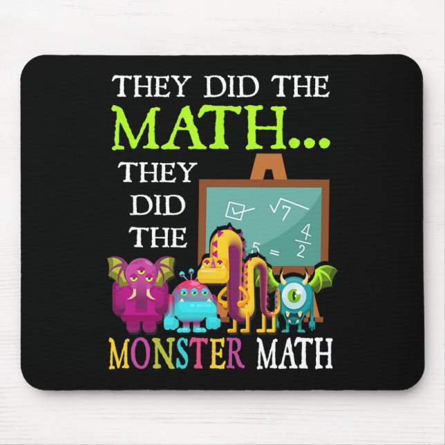 Tapis De Souris Ils Ont Fait Le Mathe Ils Ont Fait Le Mathe Monstr (Devant)