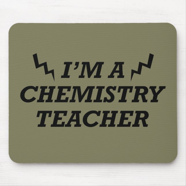 Tapis De Souris I'm a chemistry teacher (Devant)