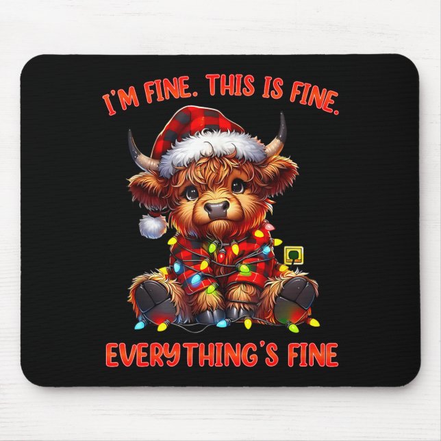 Tapis De Souris I'm Fine Everything Is Fine Christmas Highland Cow (Devant)