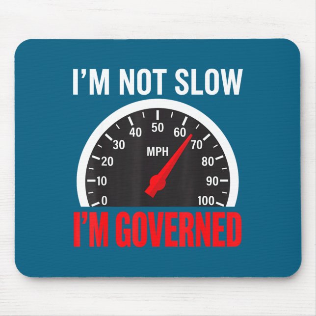 Tapis De Souris I'm Governed Speed Limiter Funny Trucker Truck Dri (Devant)