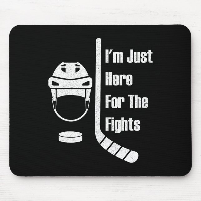 Tapis De Souris I'm Just Here For The Fights Funny Hockey (3)  (Devant)