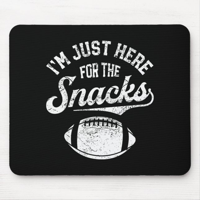 Tapis De Souris I'm Just Here For The Snacks Funny Fantasy Footbal (Devant)