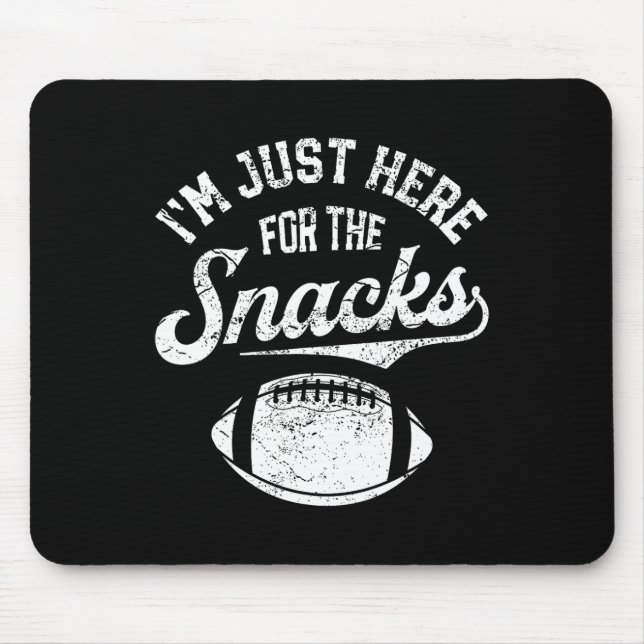 Tapis De Souris I'm Just Here For The Snacks Funny Fantasy Footbal (Devant)