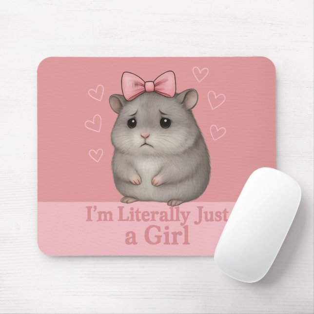 Tapis De Souris I'm Literally Just a Girl Sad Hamster Funny Girly (Avec souris)