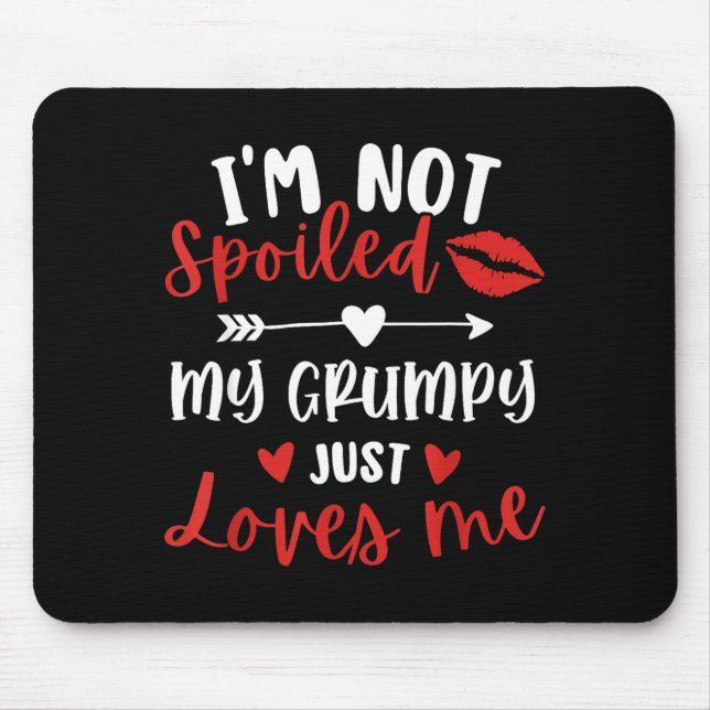 Tapis De Souris I'm Not Siled My Mpy Loves Me Family Reunion Match (Devant)