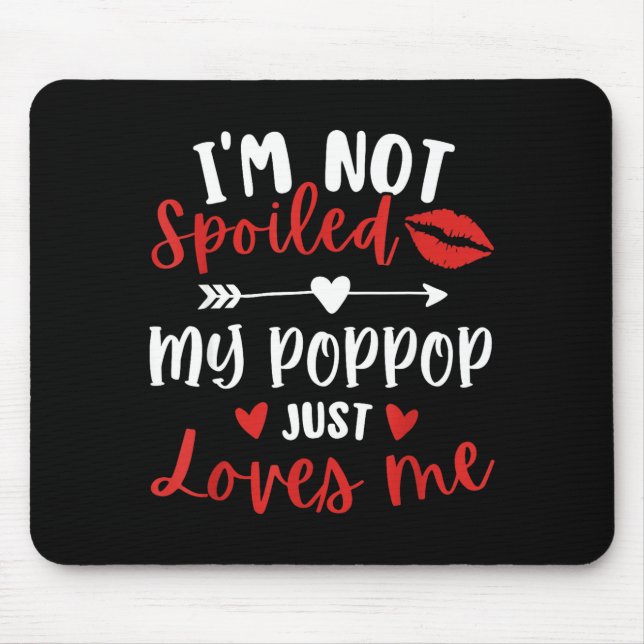 Tapis De Souris I'm Not Siled My P P Loves Me Family Reunion Match (Devant)