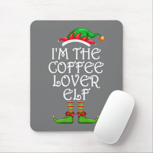 Tapis De Souris I'm The Coffee Lover Elf Shirt Matching Family