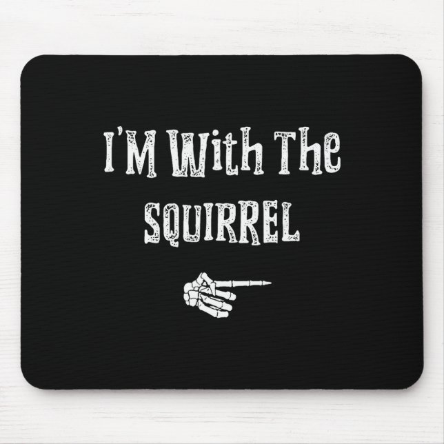 Tapis De Souris I'm With Squirrel Halloween Costume Funny Couples  (Devant)