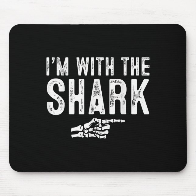 Tapis De Souris I'm With The Shark Easy Costume Halloween Couples  (Devant)