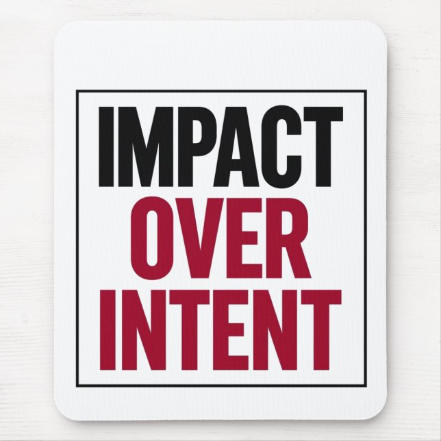 Tapis De Souris Impact plutôt qu'intention (Devant)