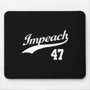 Tapis De Souris Impeach 47 Anti Trump Impeach Trump Résister 8647