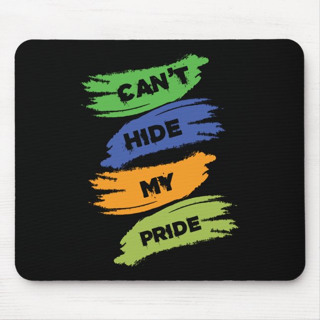 Tapis De Souris Impossible de masquer ma fierté | LGBTQ | GAY PRID (Devant)