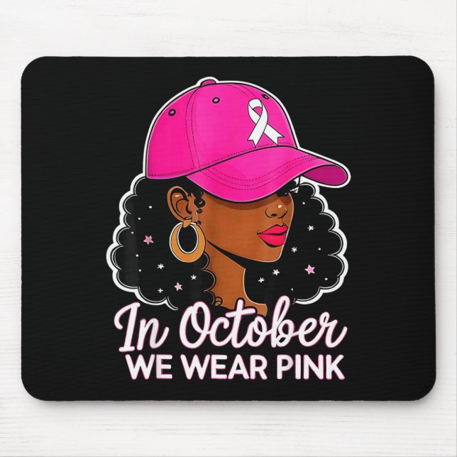 Tapis De Souris In October We Wear Nk Black Women Breast Cancer Aw (Devant)