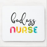 Tapis De Souris Infirmière Badass<br><div class="desc">Un design lumineux et élégant pour tous les infirmières et soignants de basse qualité!</div>