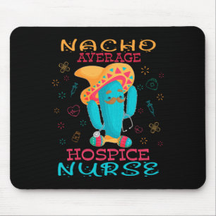 Tapis De Souris Infirmière en soins palliatifs Cinco De Mayo Nacho