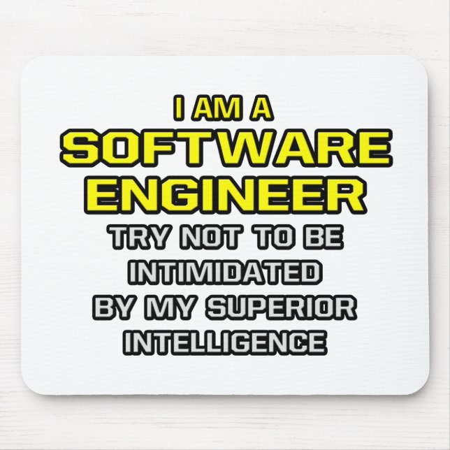 Tapis De Souris Ingénieur logiciel..Intelligence supérieure (Devant)