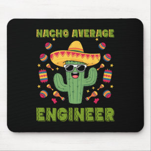 Tapis De Souris Ingénieur moyen nacho Mexicain drôle Cinco De Mayo