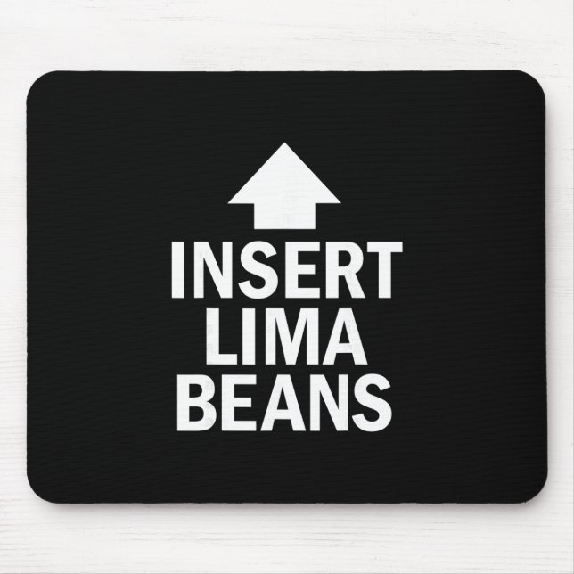 Tapis De Souris Insérez Haricots de Lima Drôle de Point d'Action d (Devant)