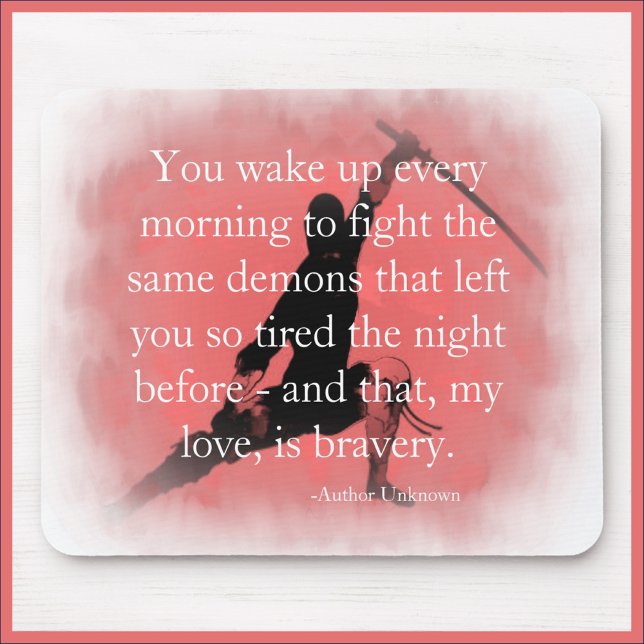 Tapis De Souris Inspiration Qui Est La Citation De Bravoure (Bookmark my store! https://www.zazzle.com/store/capricepetit)