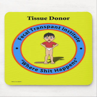 Tapis De Souris Institut fécal mousepad. de greffe