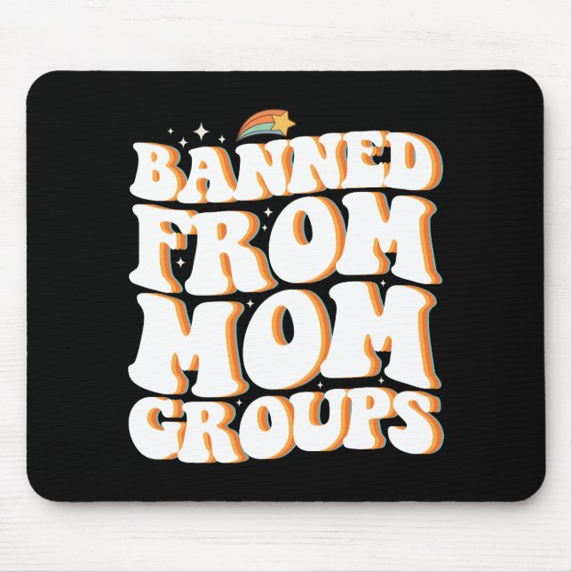 Tapis De Souris Interdite des groupes de mamans Funny Mother's Day (Devant)