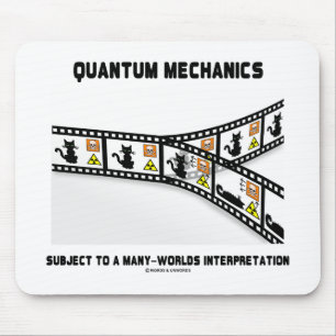 Tapis De Souris Interprétation de Quantum Mechanics Many Worlds