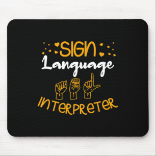 Tapis De Souris Interprète de langue Sourde Signer Langue Sensibil
