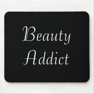 Tapis De Souris Intoxiqué de beauté