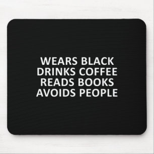 Tapis De Souris Introverti drôle porte du noir boit du café lit