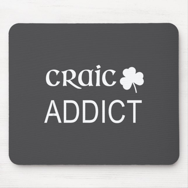 Tapis De Souris Irish Craic Addict Joke Funny St Paddys Day Gift  (Devant)