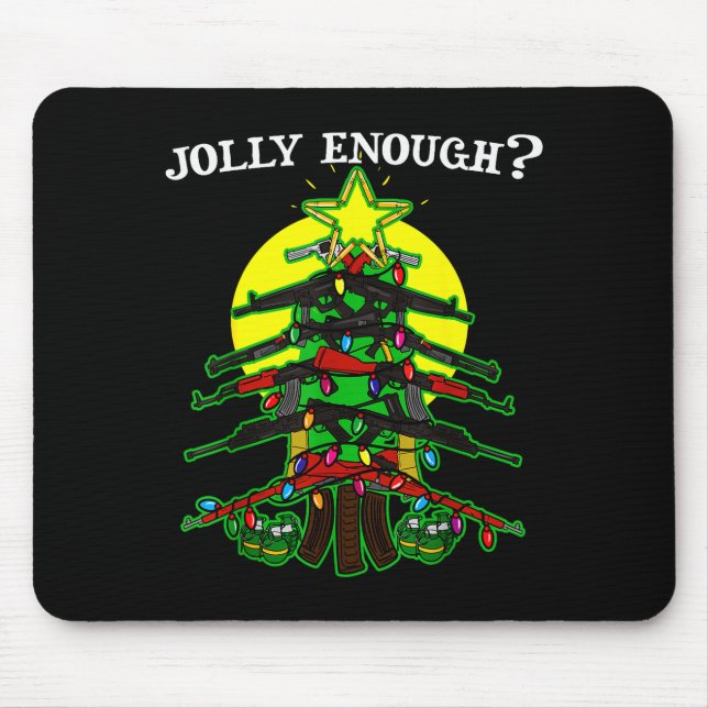 Tapis De Souris Is This Jolly Enough - Guns Christmas Tree Handgun (Devant)