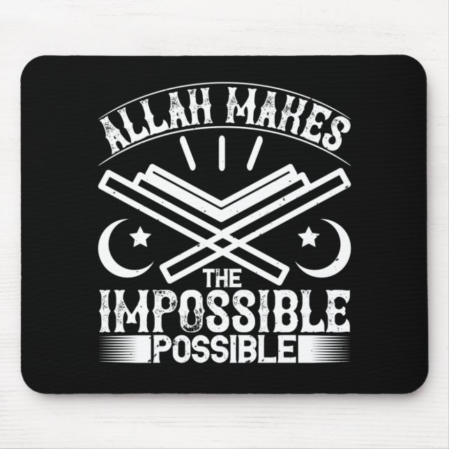 Tapis De Souris Islam - Allah rend l'impossible possible (Devant)