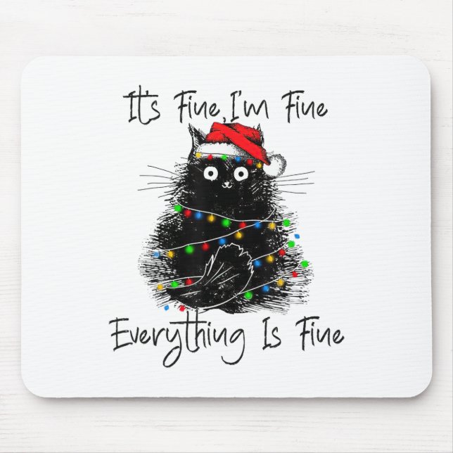 Tapis De Souris Its Fine I'm Fine Everything Is Fine Christmas Bla (Devant)