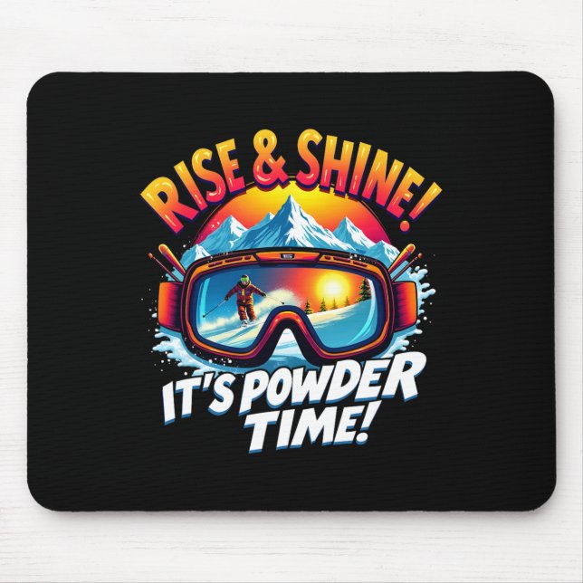 Tapis De Souris It's Powder Time Ski Goggles Skiing Mountain Rise  (Devant)