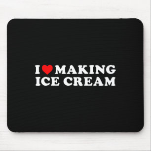 Tapis De Souris J'adore faire de la glace drôle citation