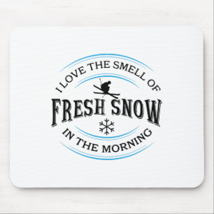 Tapis De Souris J'adore l'odeur de la neige fraîche le matin, Ski