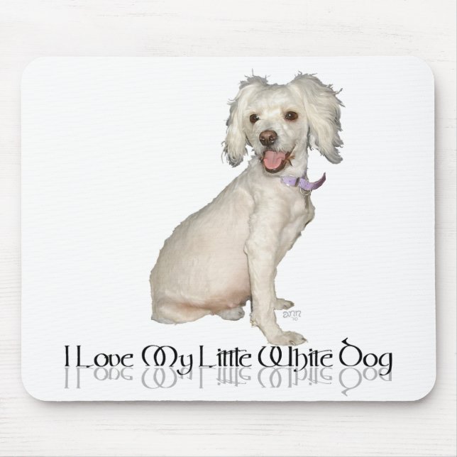 Tapis De Souris J'adore mon petit chien blanc - Mélange Caniche /  (Devant)